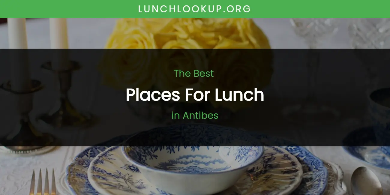 The Absolute Best Places for Lunch in Antibes featured